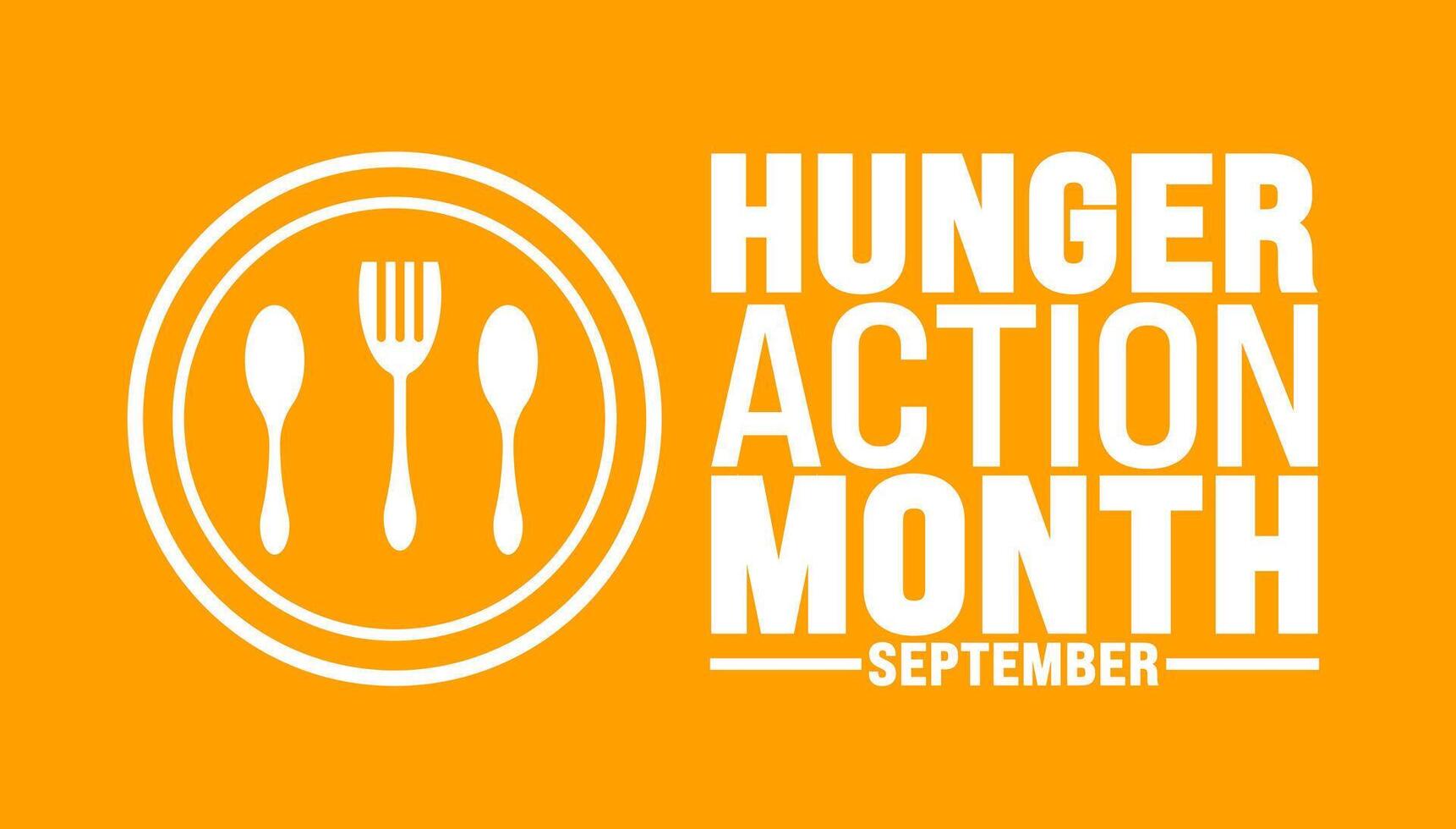 Hunger Action Month is observed every year in September. Holiday concept. Template for background, banner, card, poster, placard, design template with unique shapes with standard color. vector