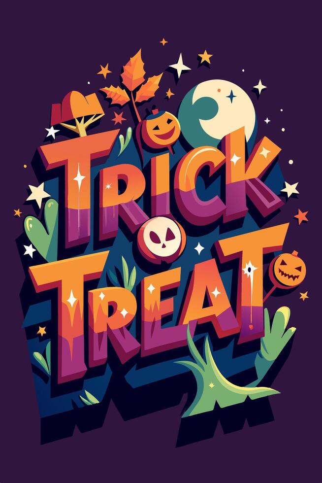 A trick or treat poster with the words trick or treat displayed on it vector