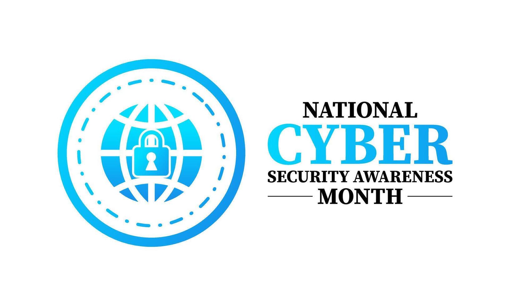 National Cyber Security Awareness Month is an annual campaign held every October to raise awareness about the importance of cybersecurity. Holiday concept. Template for background, banner, . vector