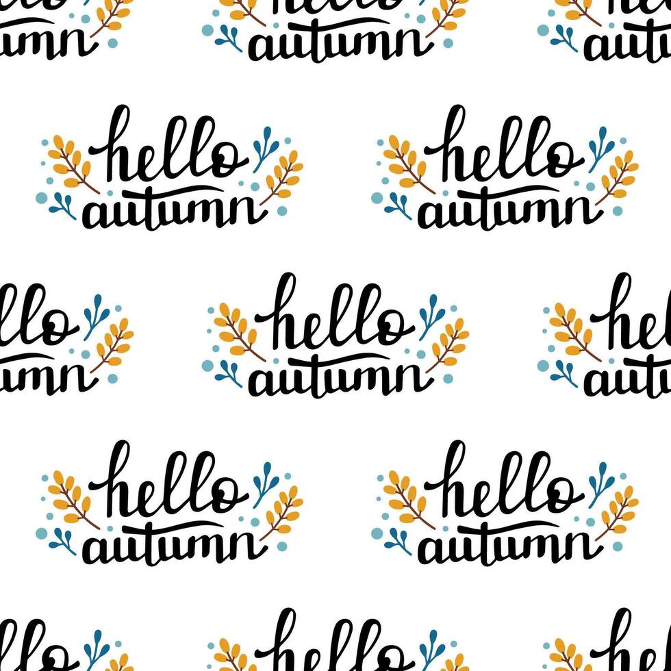 Fall seamless pattern with HELLO AUTUMN handwritten lettering. Autumn decorative element. illustration in Doodle style. Hand drawn calligraphy. vector