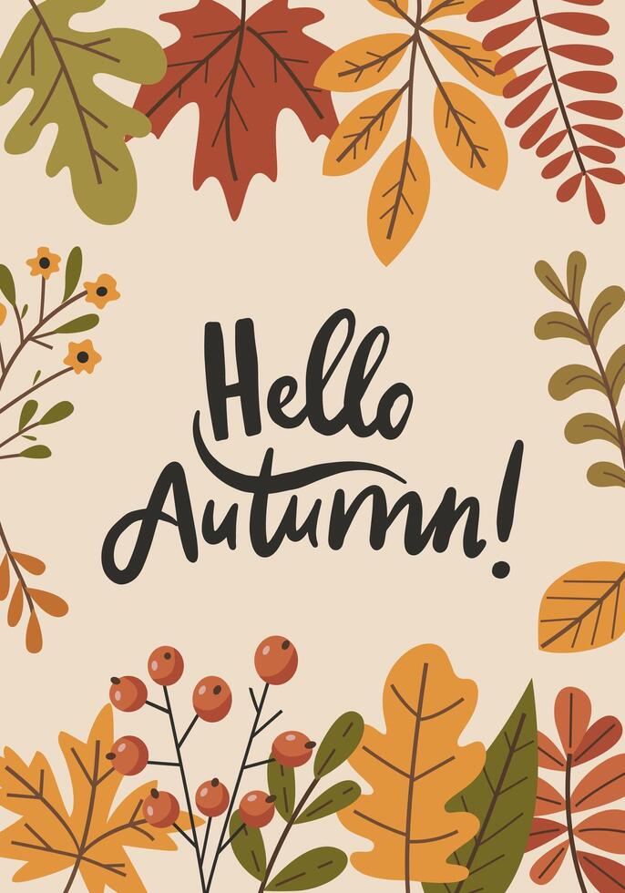 Colorful autumn card with lettering Hello autumn handwritten text surrounded by various autumn leaves. vector