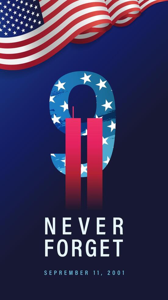 9.11 Never Forget September 11 2001 USA social network story concept. Creative banner with US flag vector