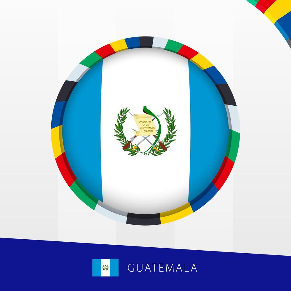 Guatemala Flag with Colorful Circle Border. vector