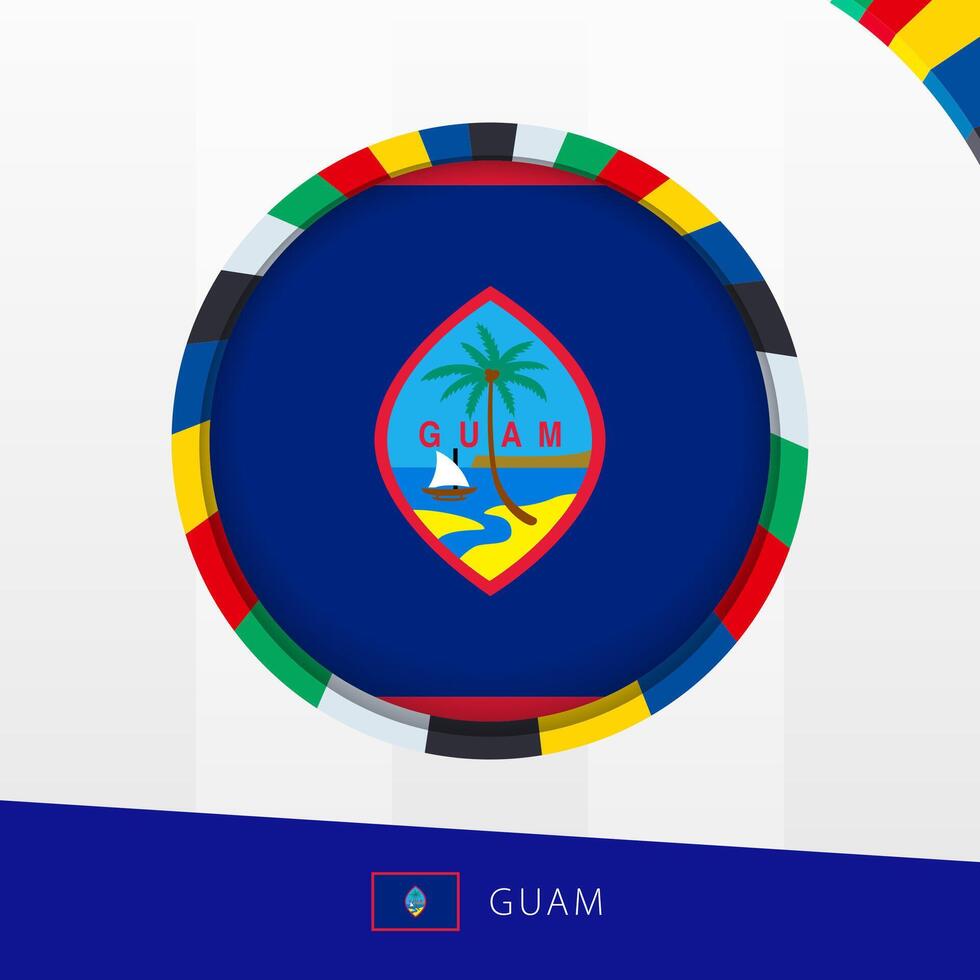 Guam Flag with Colorful Circle Border. vector