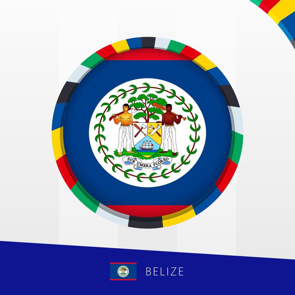 Belize Flag with Colorful Circle Border. vector