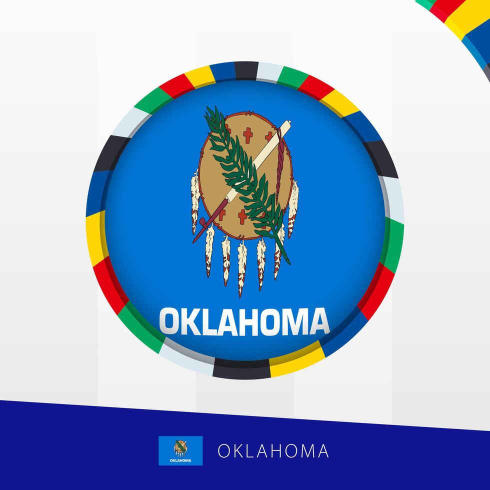 Oklahoma Flag with Colorful Circle Border. vector