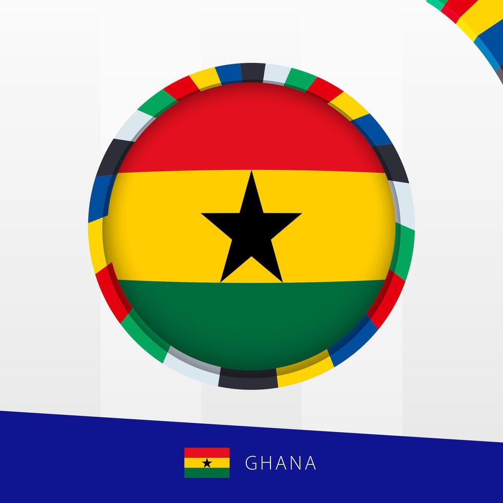 Ghana Flag with Colorful Circle Border. vector