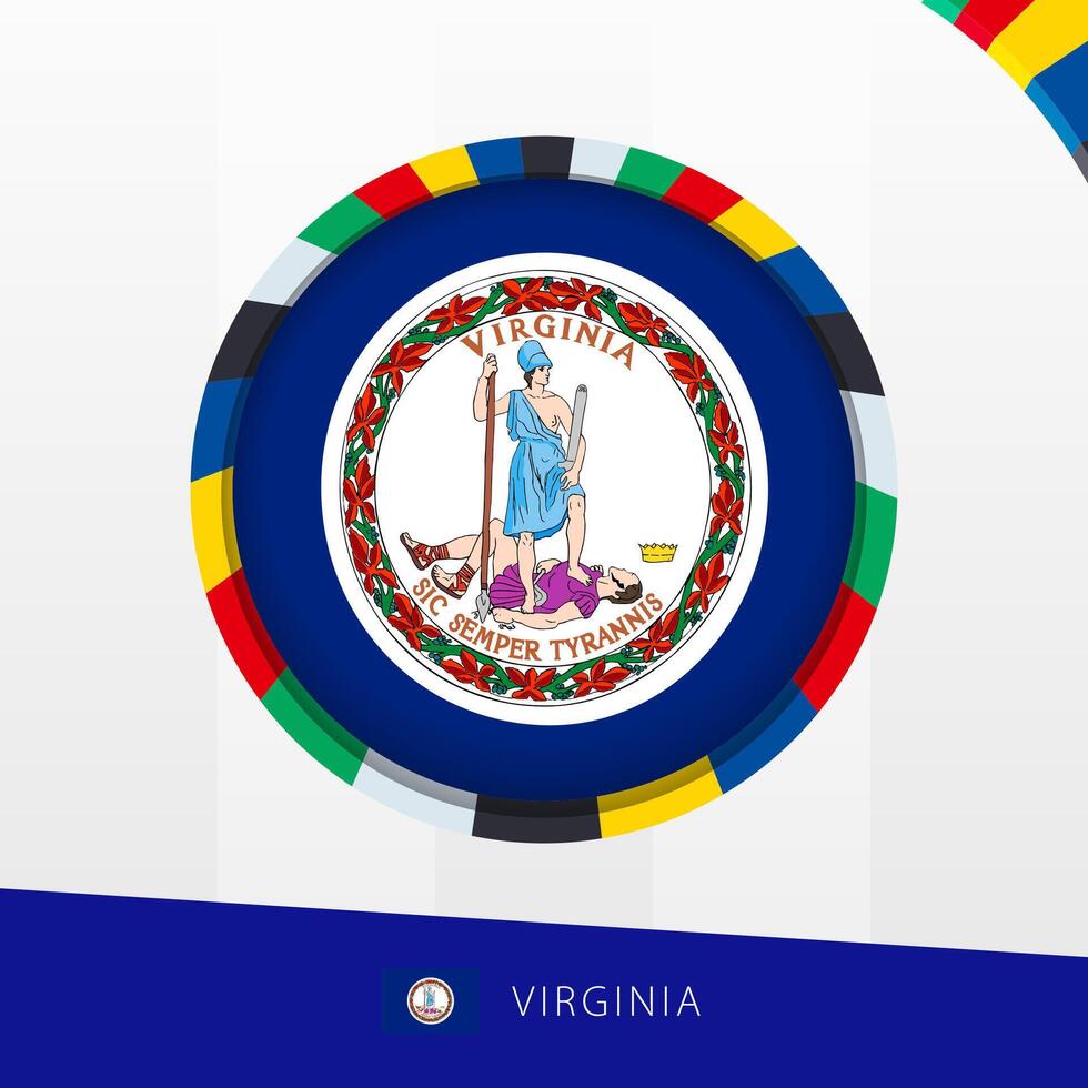 Virginia Flag with Colorful Circle Border. vector