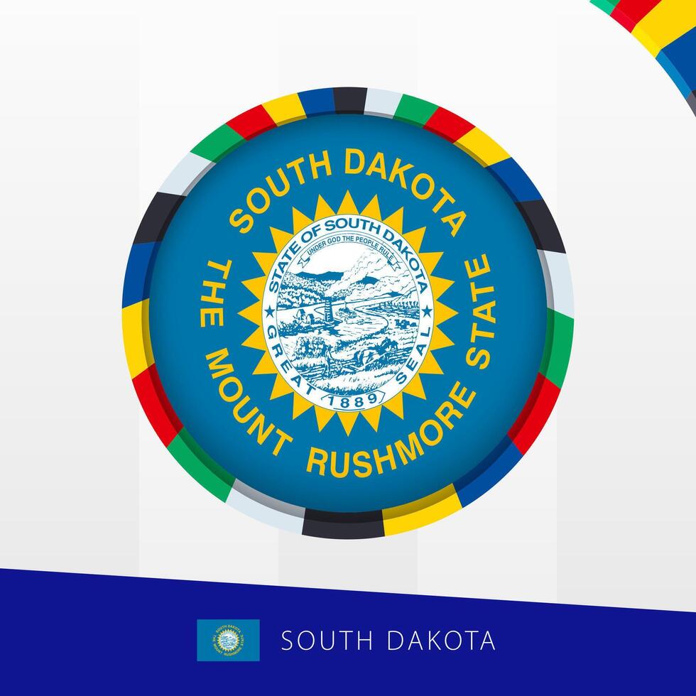 South Dakota Flag with Colorful Circle Border. vector