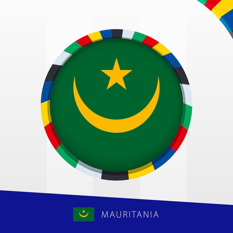 Mauritania Flag with Colorful Circle Border. vector