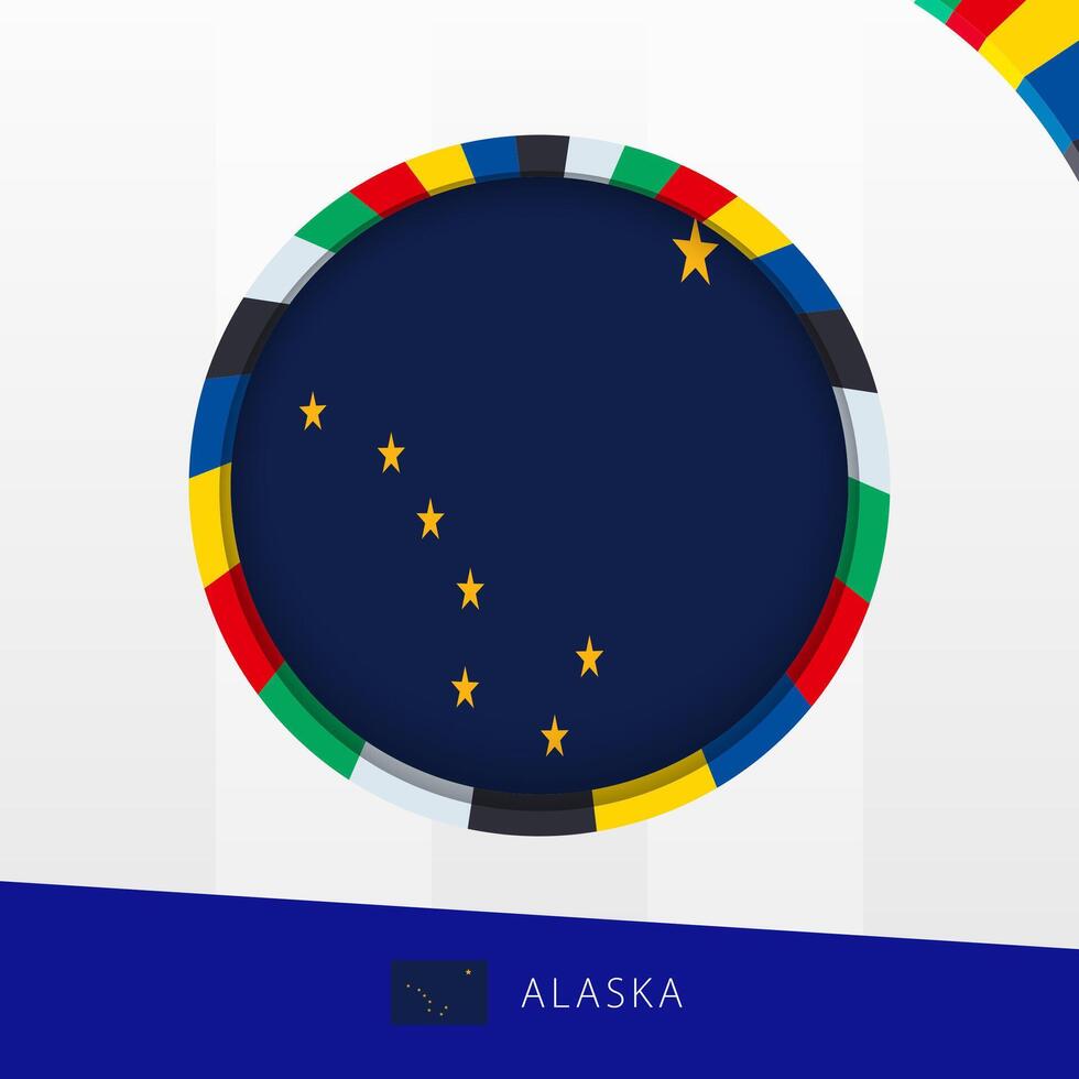 Alaska Flag with Colorful Circle Border. vector