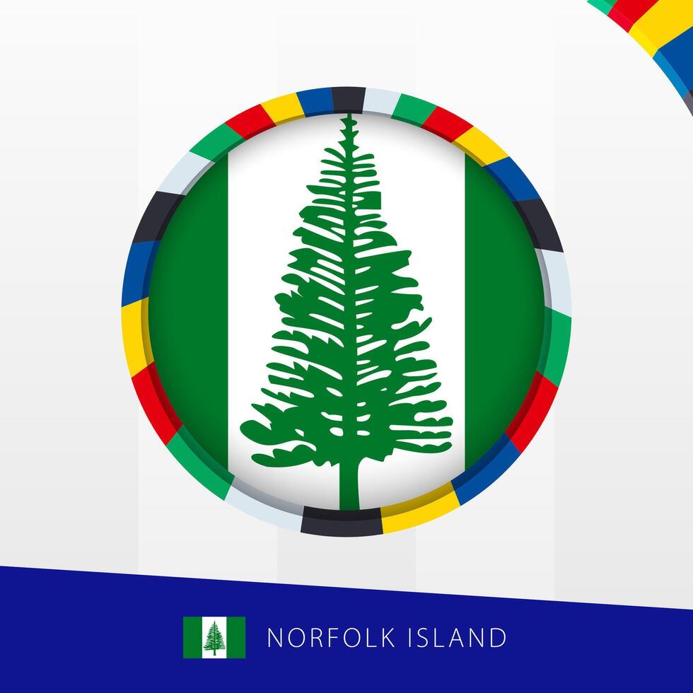 Norfolk Island Flag with Colorful Circle Border. vector