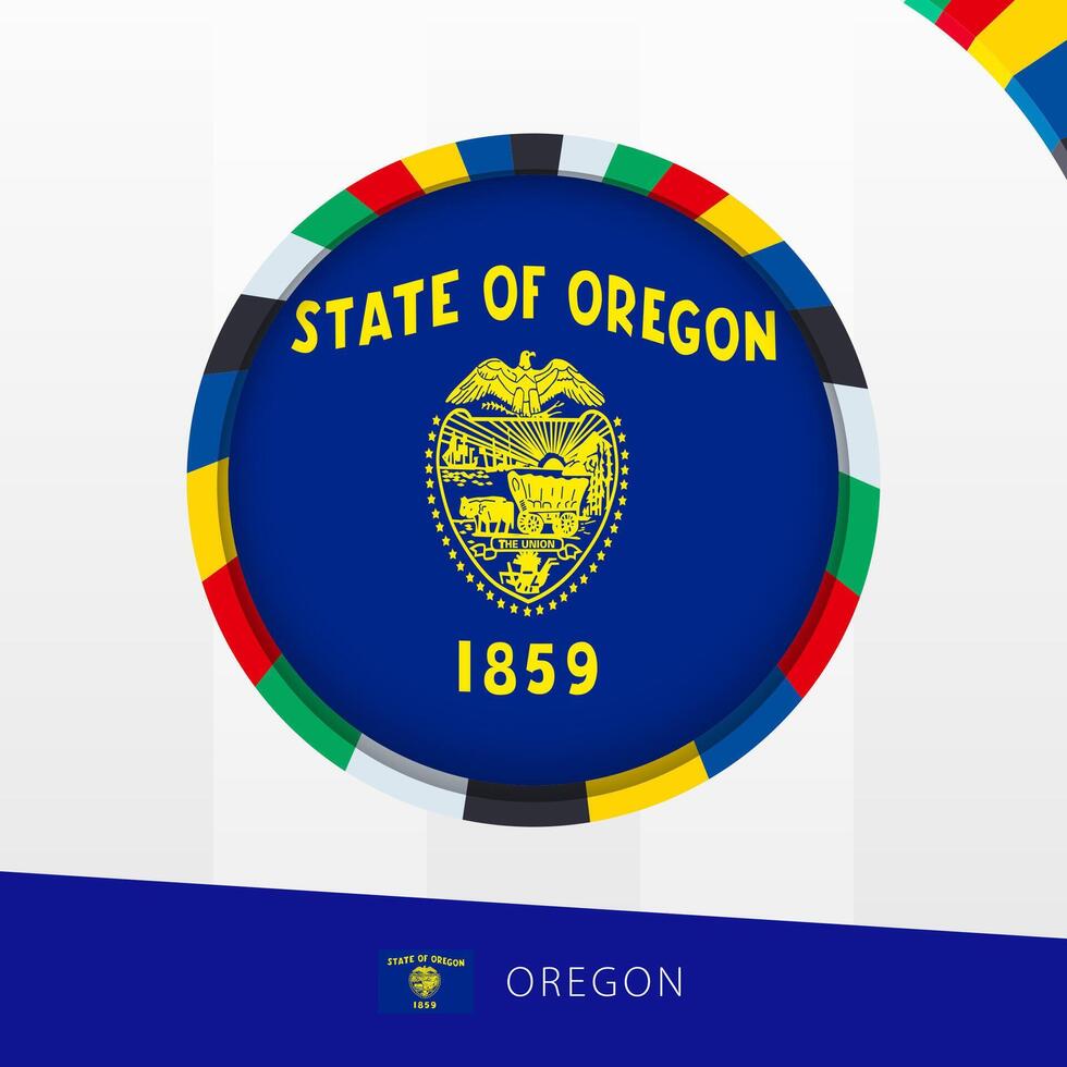 Oregon Flag with Colorful Circle Border. vector