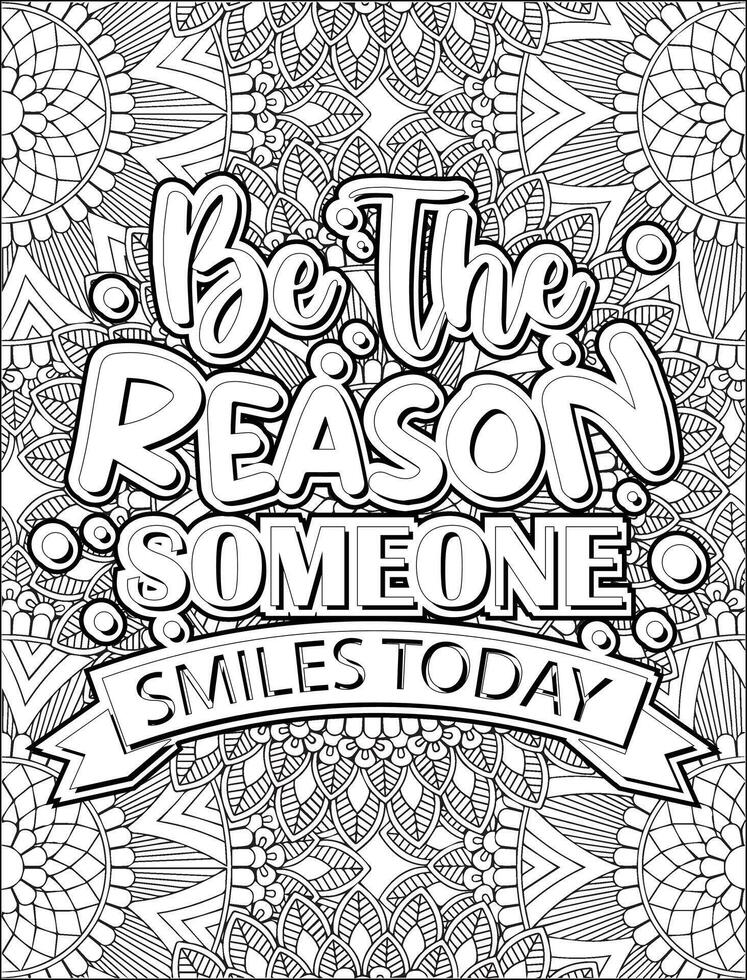 Be the reason someone smiles today quote coloring page. vector