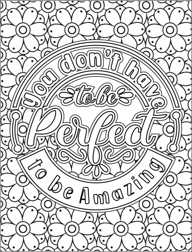 you don't have to be perfect to be amazing motivational coloring page. vector