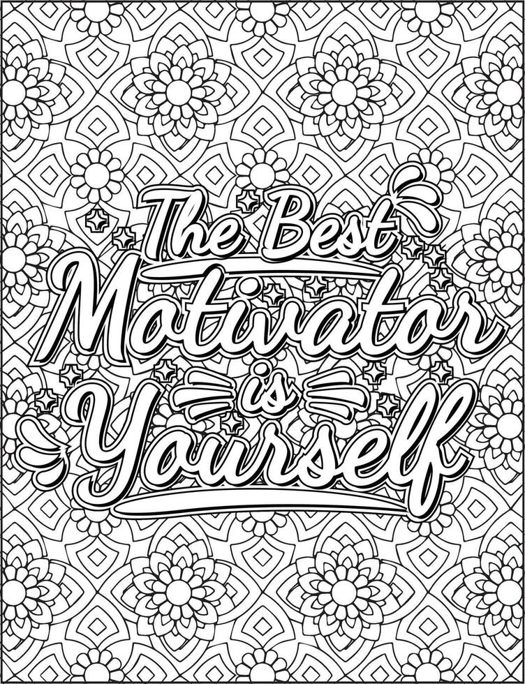 The best motivation is yourself quote coloring page for adults. vector