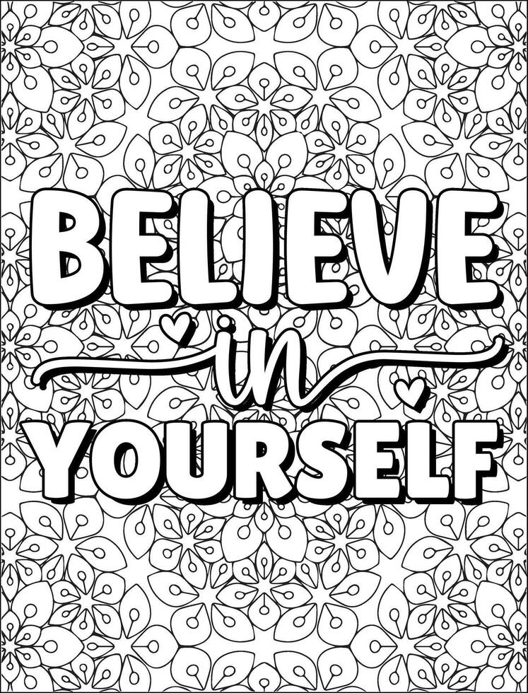 Believe in yourself quote coloring page for adult. Inspirational quote mandala coloring page. vector
