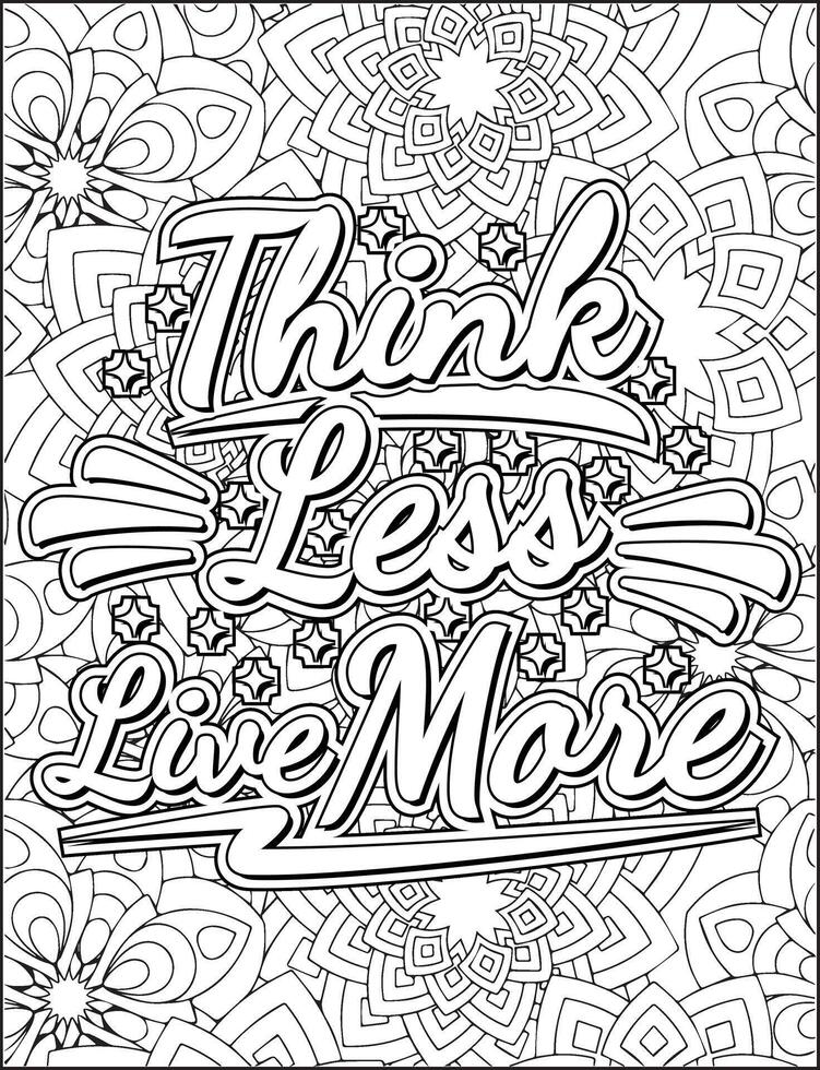 Think less live more coloring page design. Inspirational quote coloring page. vector