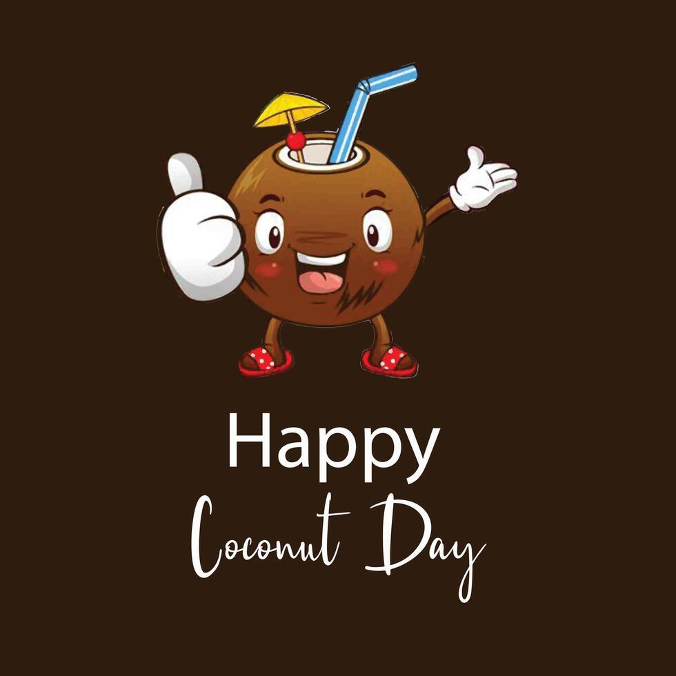 Coconut like cartoon with straw text is happy coconut day vector