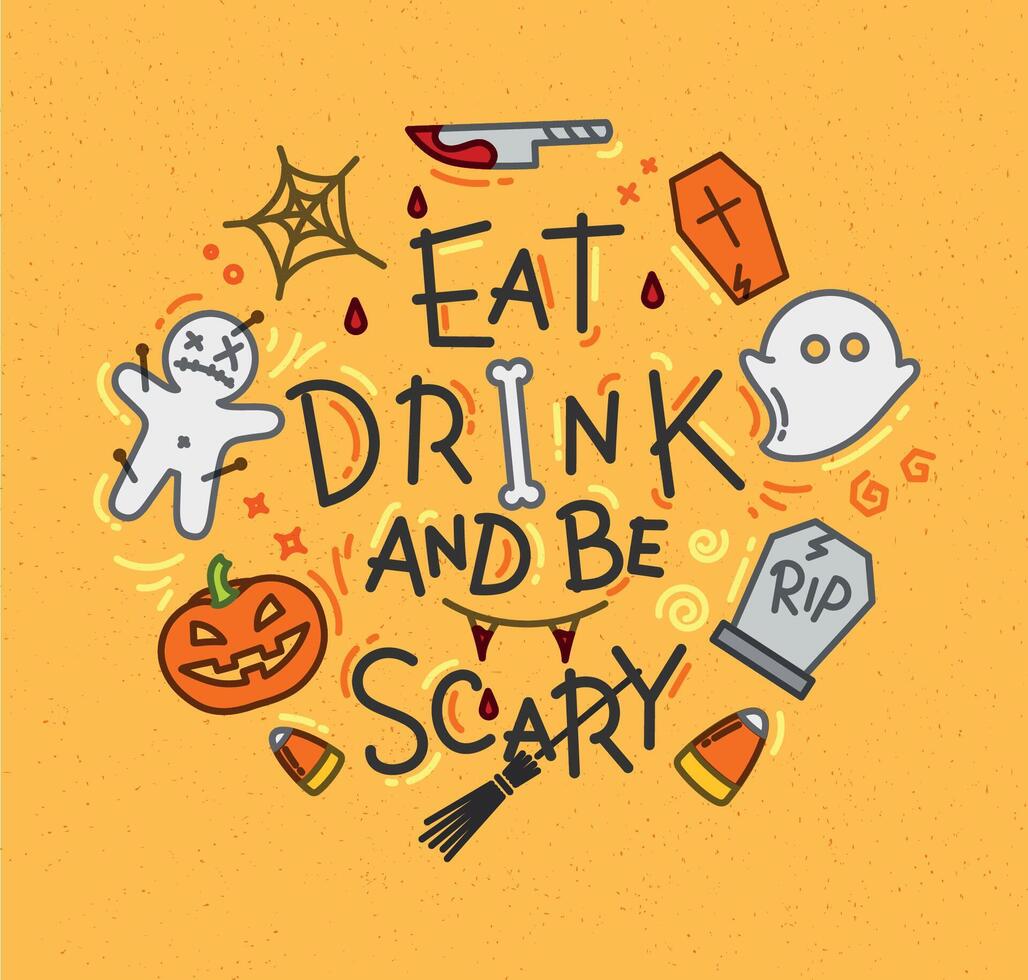 Halloween poster in flat style lettering eat drink and be scary drawing on mustard background vector