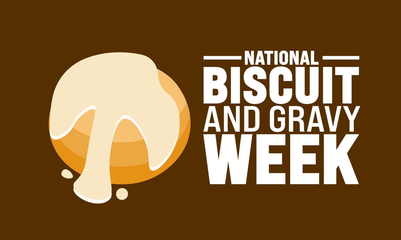National Biscuit and Gravy Week is observed every year in September. Holiday concept. Template for background, banner, card, poster, placard, design template with unique shapes with standard color. vector