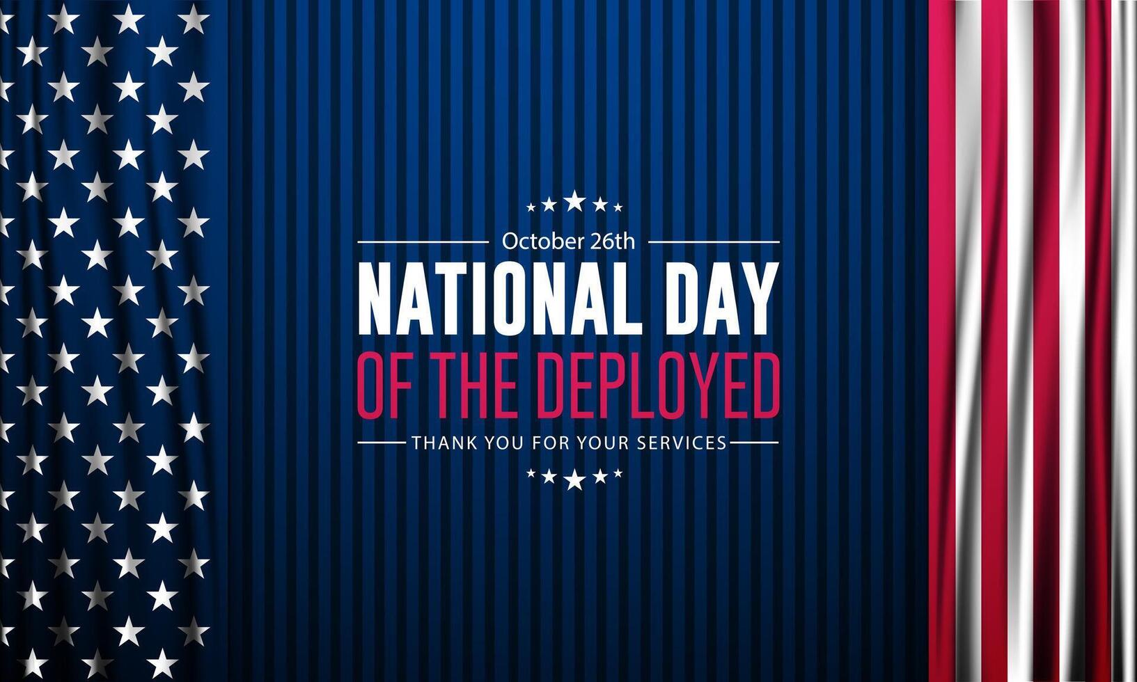Happy National Day Of The Deployed with stripes background vector