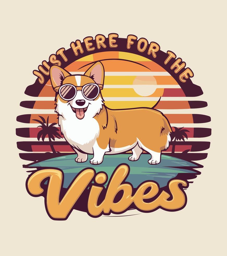a t-shirt design that says just here for the vibes vector