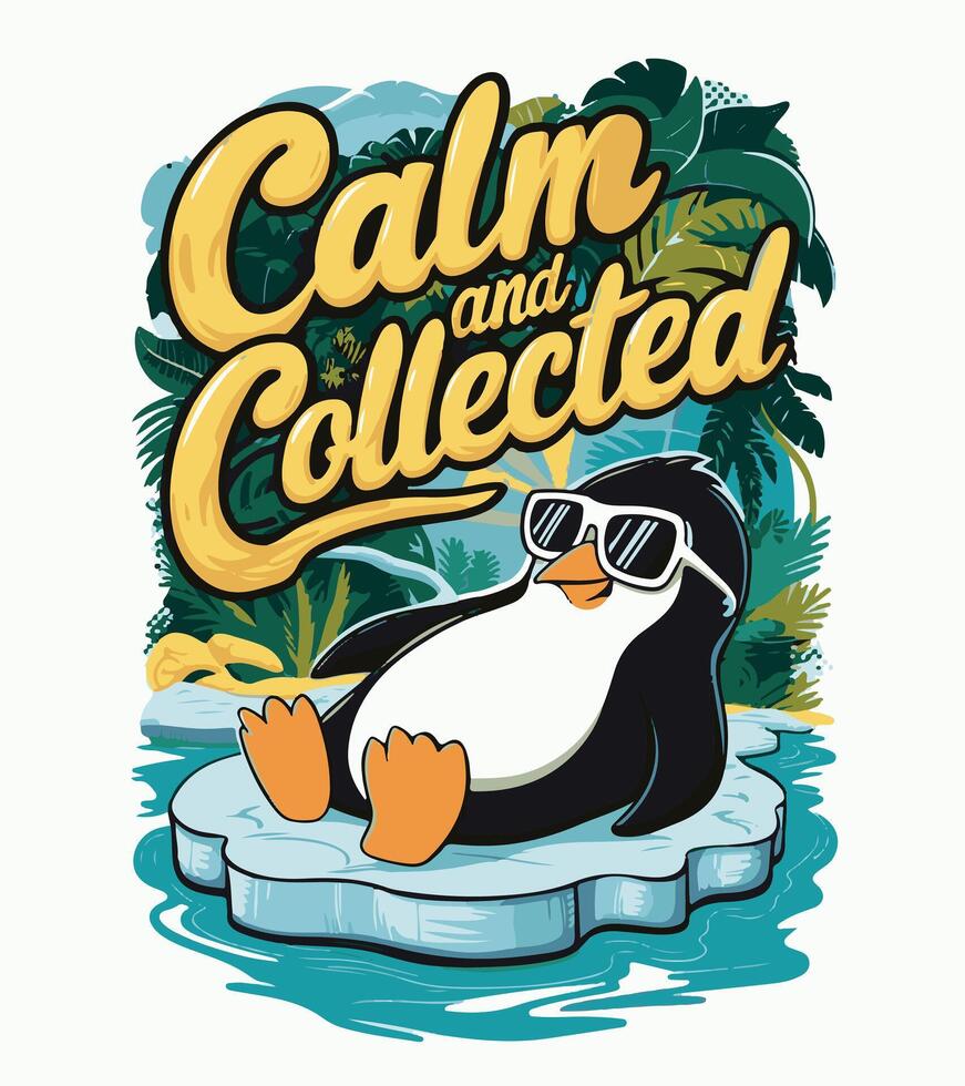 a penguin sits on an ice floe with the words calm and collectible. vector