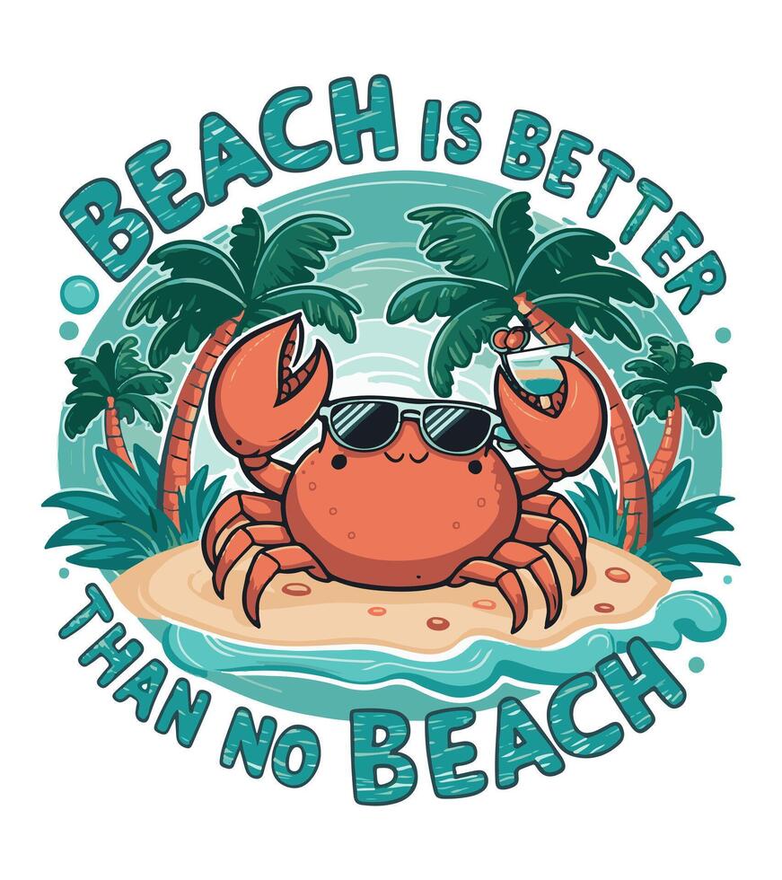 beach is better than no beach vector