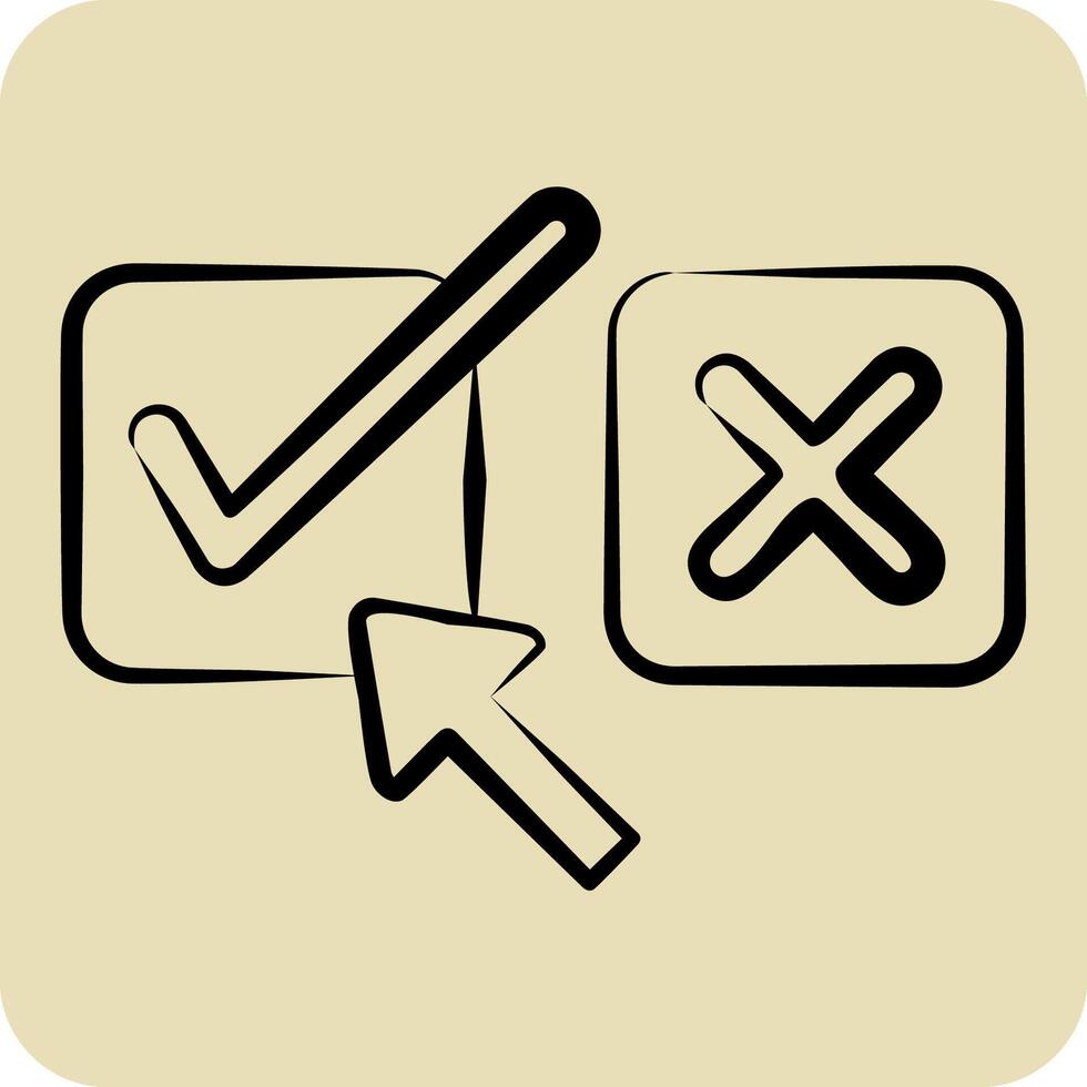 Icon Right Choice. related to Choice symbol. hand drawn style. simple illustration vector