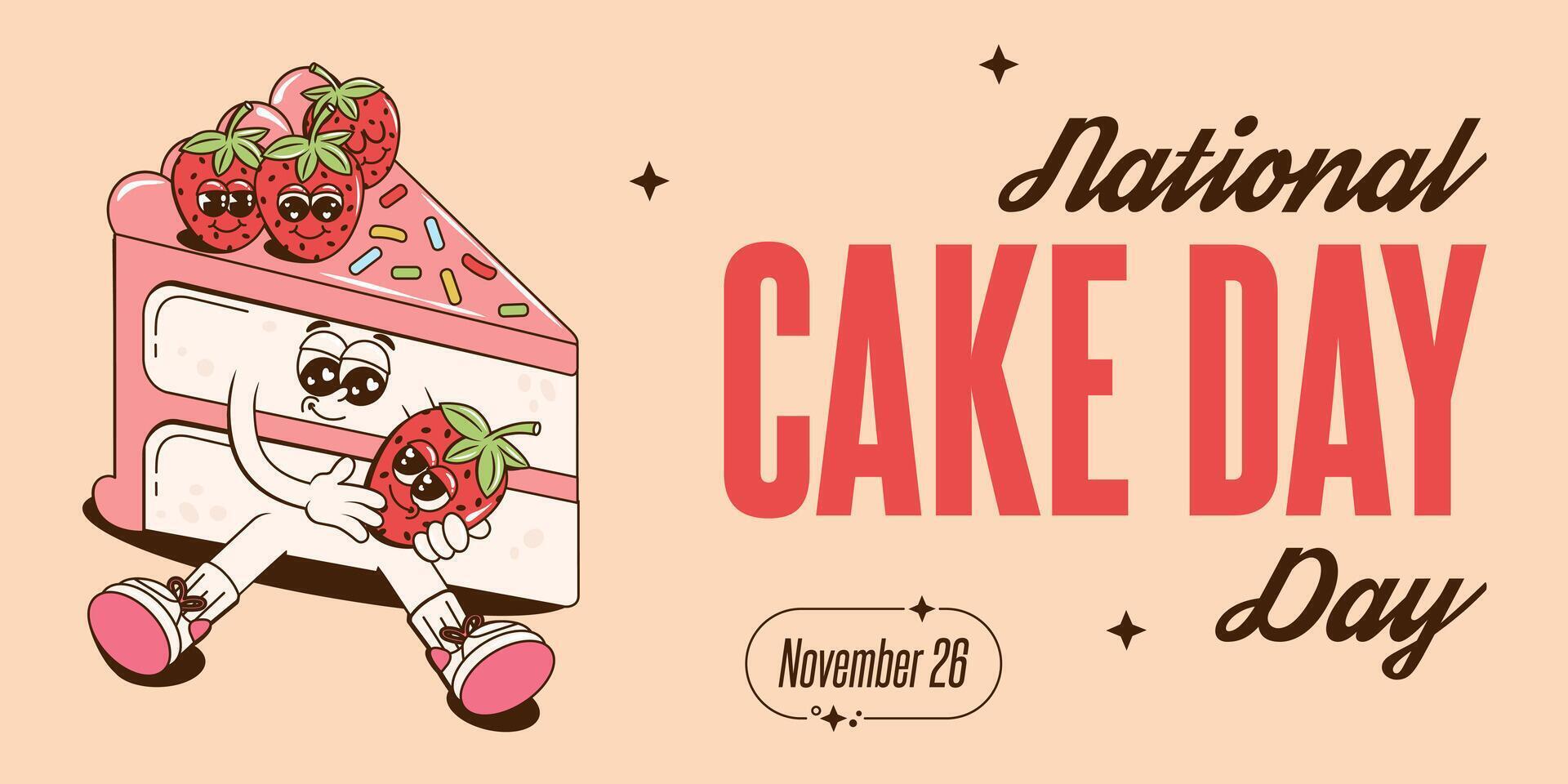 National cake day banner in retro groovy style. 26 November. Holiday illustration with fun cake and strawberries characters. vector