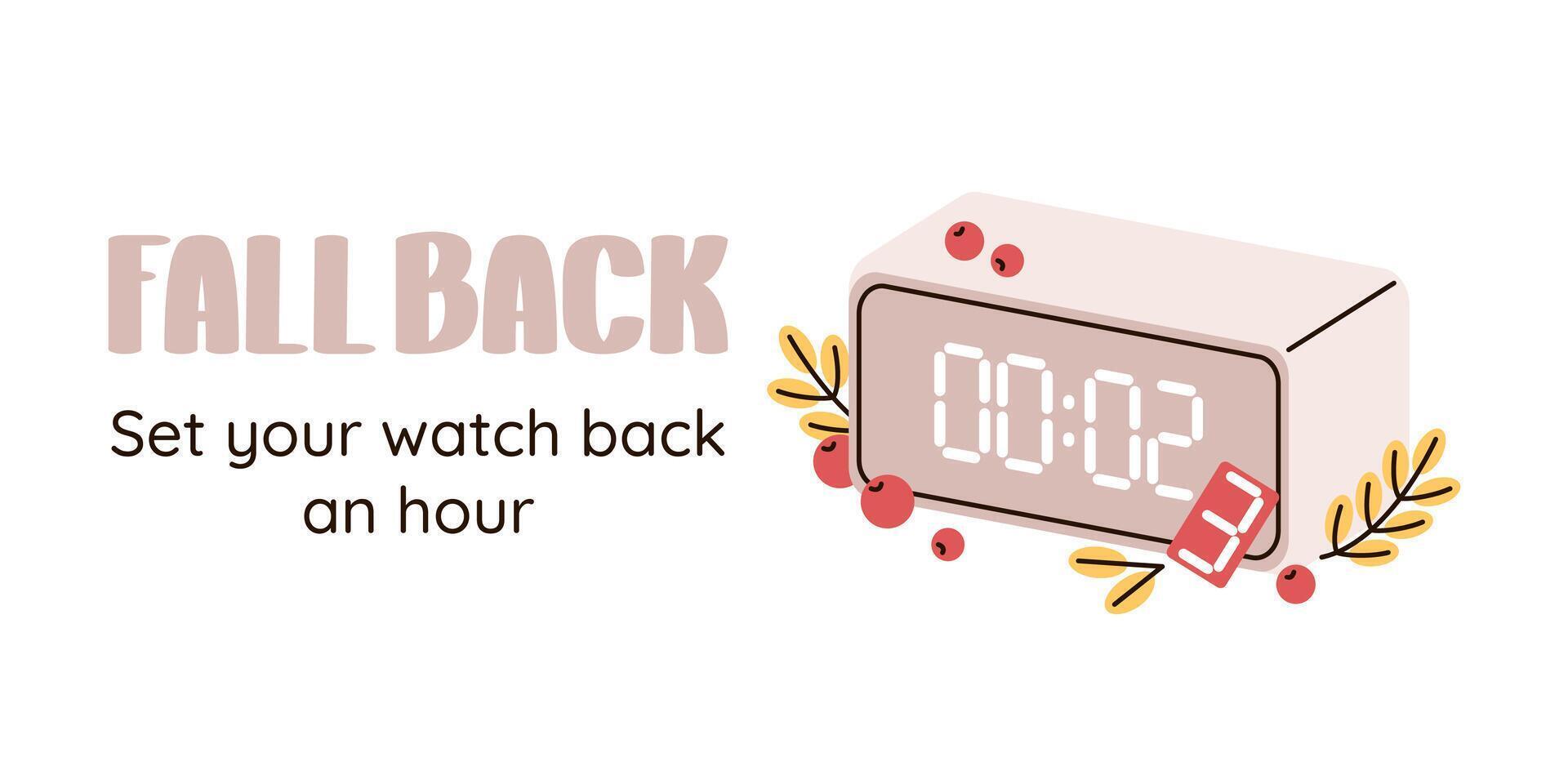Daylight saving time ends, fall back. Modern electronic clock, autumn foliage and berry. vector