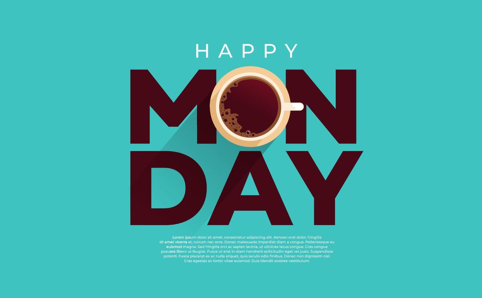 Happy Monday Poster Design with Top View of a Cup of Coffee in letter O. EPS 10 vector