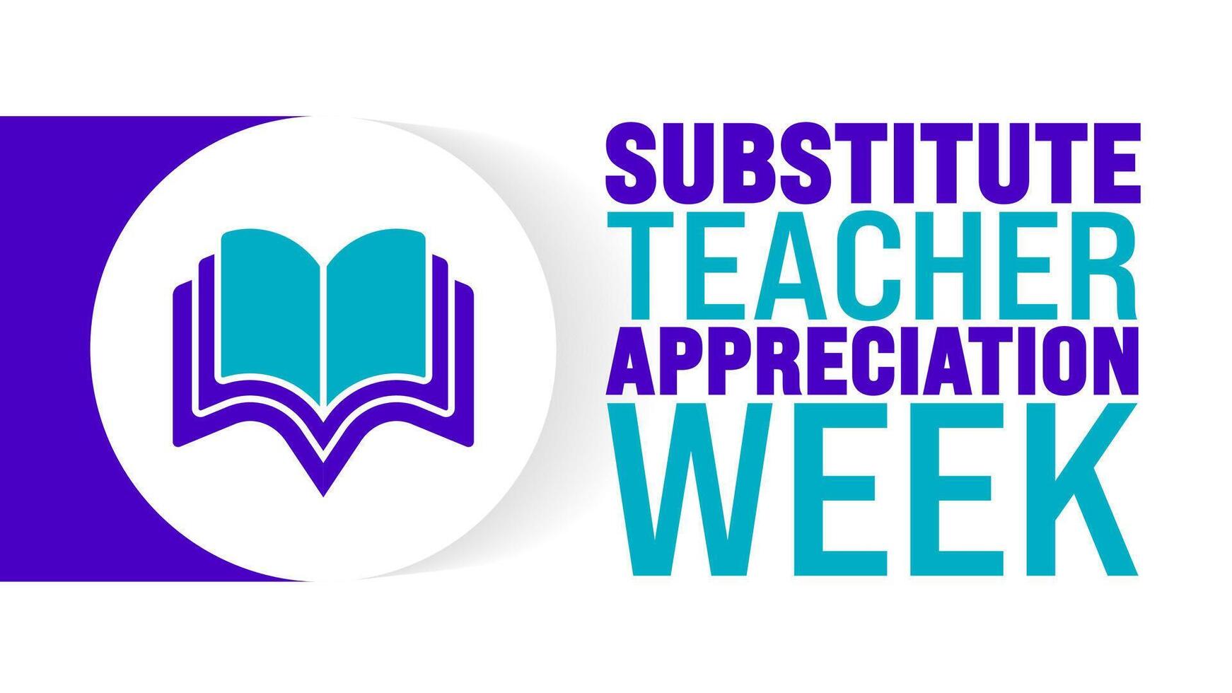 Substitute Teacher Appreciation Week is observed every year in September. Holiday concept. Template for background, banner, card, poster, placard, design template with unique shapes vector