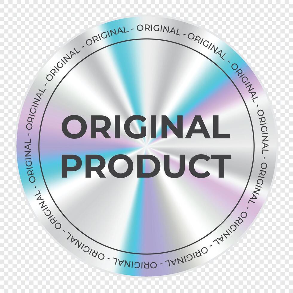 Original product holographic sticker. Holographic sticker quality emblem. Shiny rainbow emblem. Symbol of certification product. illustration vector