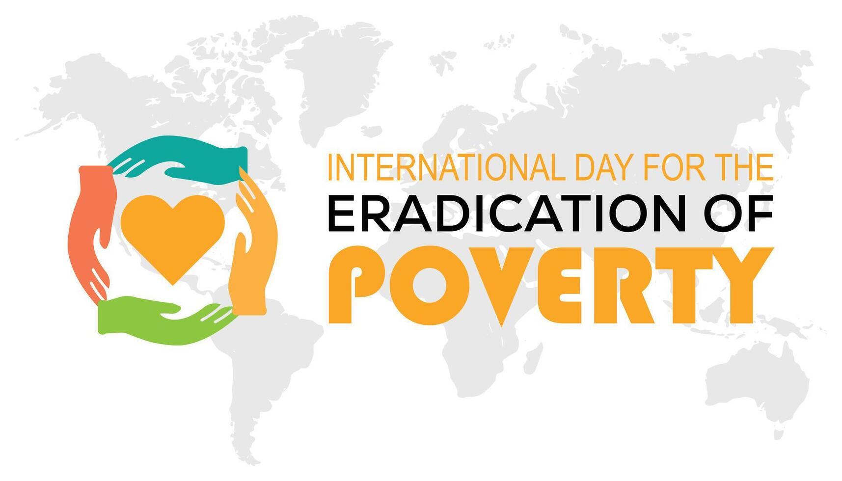 International Day for the Eradication of Poverty is observed every year on October. Holyday Awareness concept. background, placard, banner template illustration design. vector