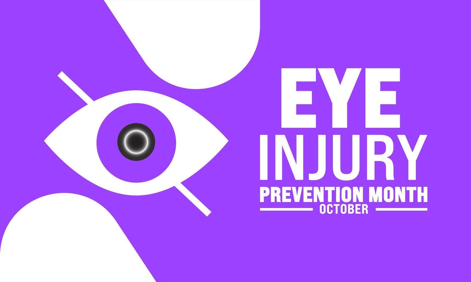 Eye Injury Prevention Month is observed throughout october every year. October is eye injury awareness month. template for banner, greeting card, poster with background. illustration. vector