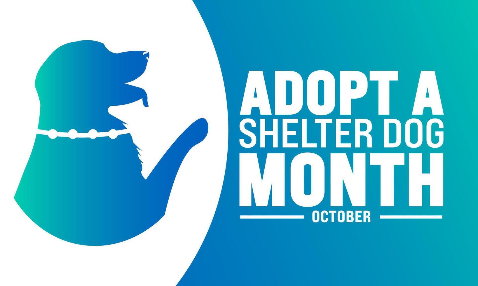 October is Adopt a Shelter Dog Month background template suitable for background, banner, placard, card, and poster design. vector