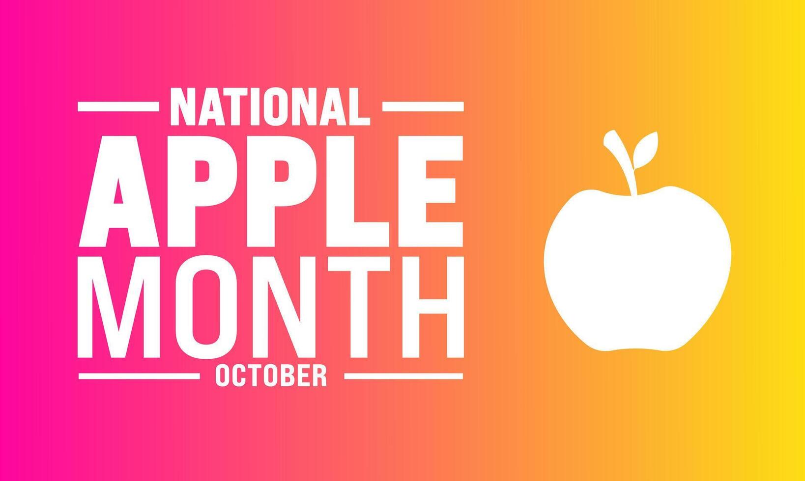 National Apple Month is observed every year in September. Holiday concept. Template for background, banner, card, poster, placard, design vector