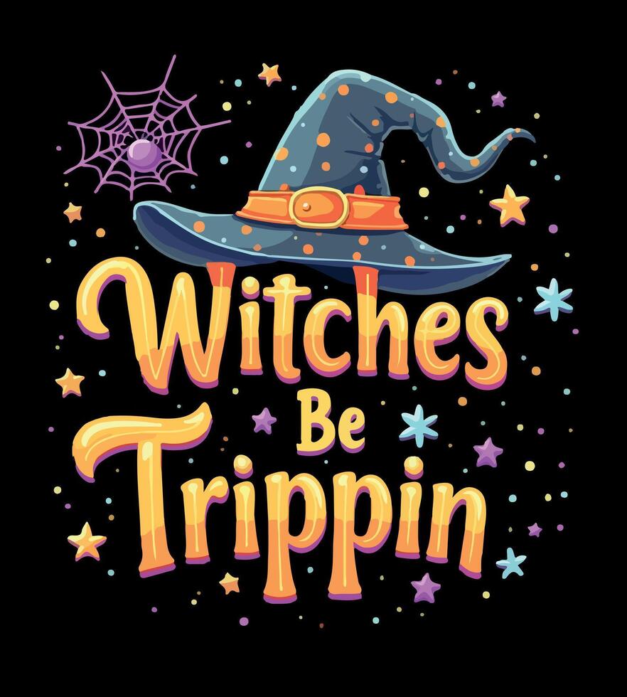 a sign that says witchies be done in yellow and orange. vector