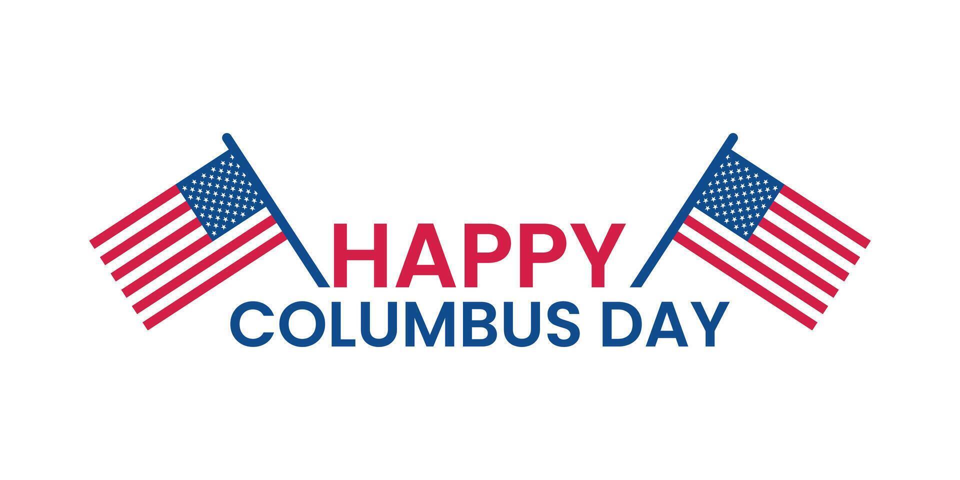 Happy Columbus day banner with American flags vector