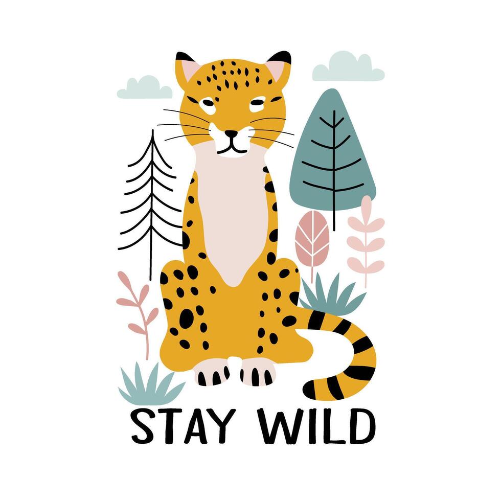 Stay wild card design with lettering, leopard and nature decoration isolated on white. Inspirational and motivational quote for print, textile. vector