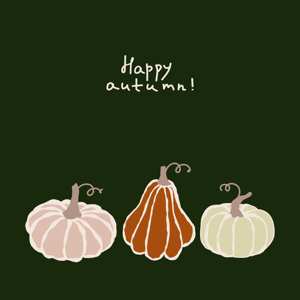 Autumn harvest featuring decorative pumpkins on a dark green background with a cheerful greeting vector