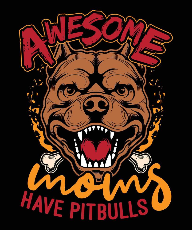 awesome moms have pitbulls dog t-shirt design vector