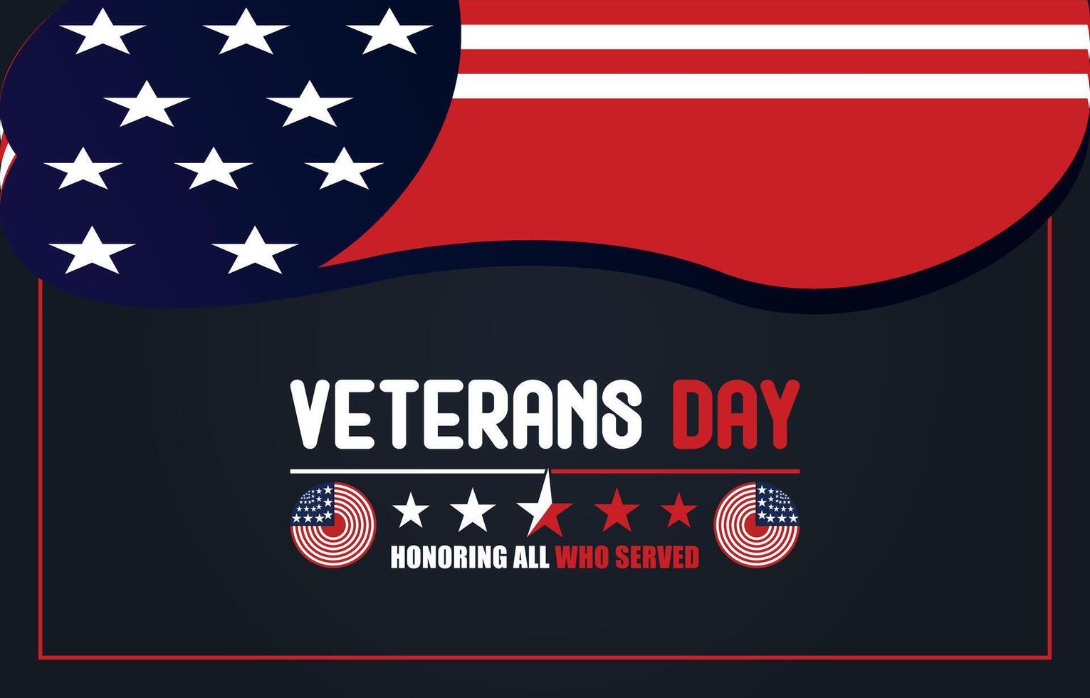 Veterans Day. Honoring all who served, 11th November. vector