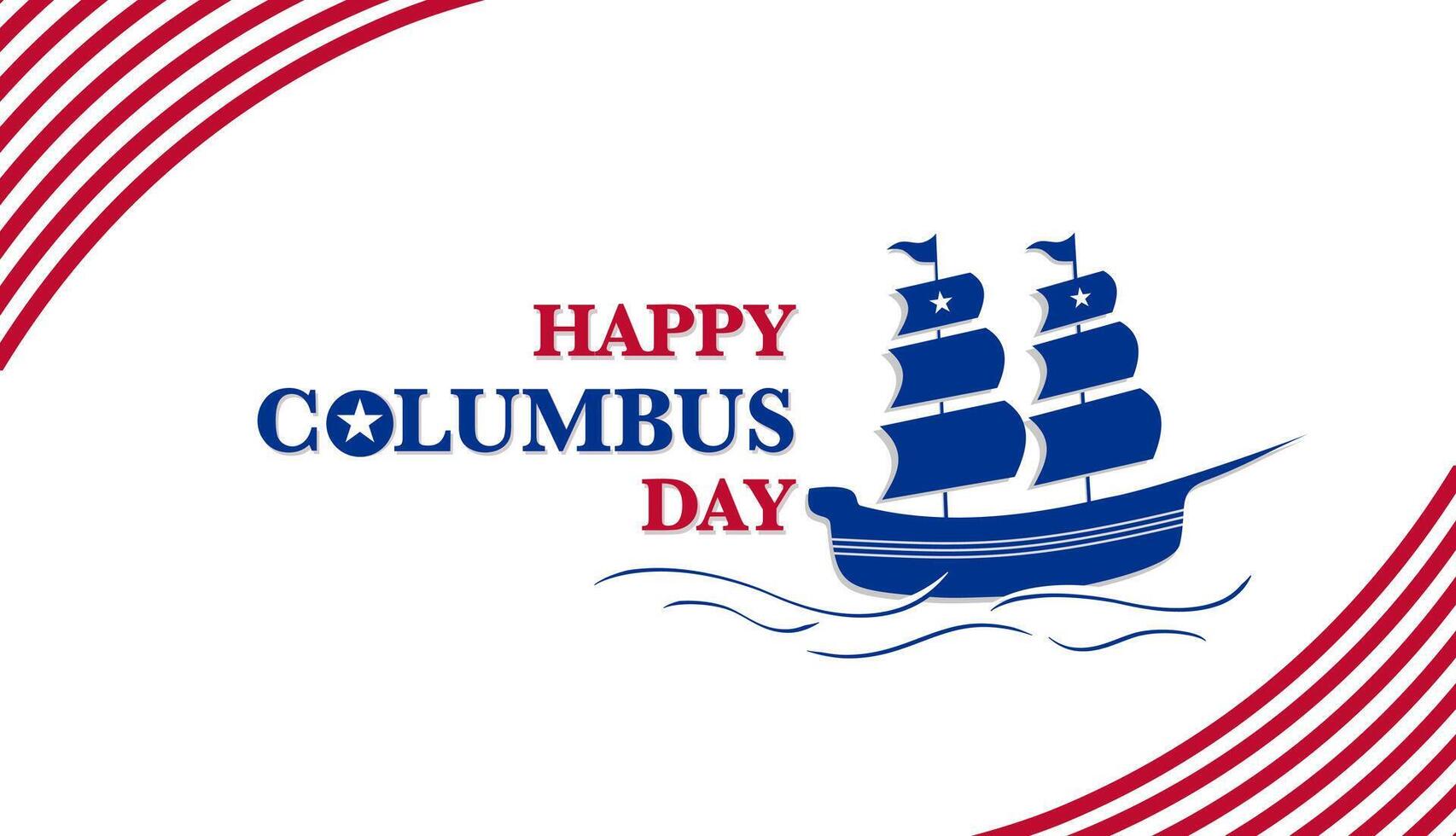 Happy Columbus day banner, USA holiday background with USA flag design and ship silhouette and curve on white background vector