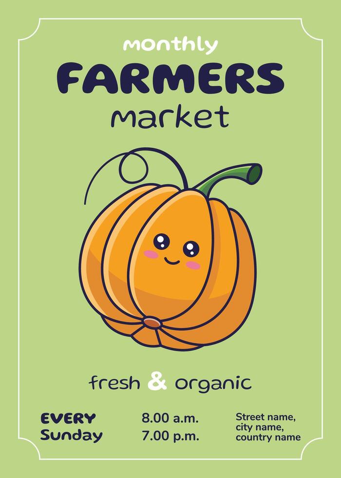 Farmers market flyer with Kawaii Pumpkin character. Manga style poster. Flat design. Advertising poster, card, banner, leaflet. Farmers market concept. Cute Smiling Pumpkin vector