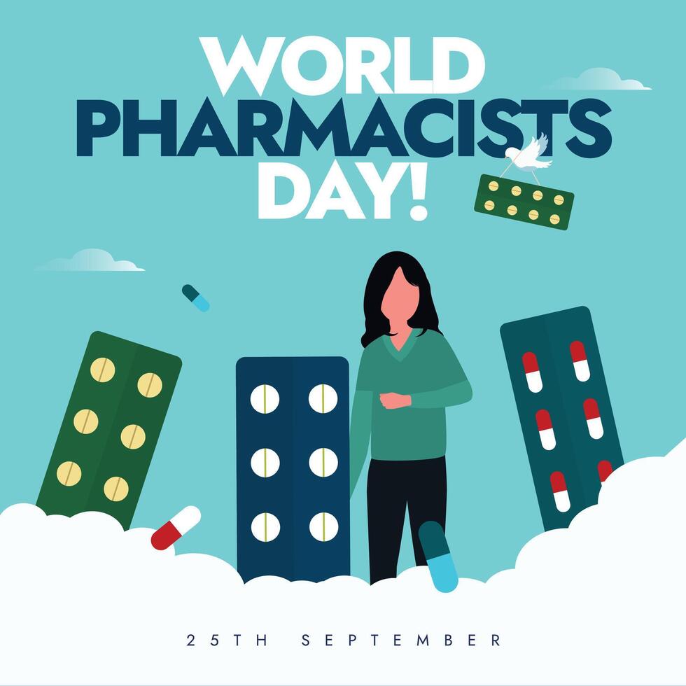 25th September Pharmacists day celebration banner with a girl character standing between large blister packs of pills. Theme for 2024 is Pharmacists Meeting global health needs. vector