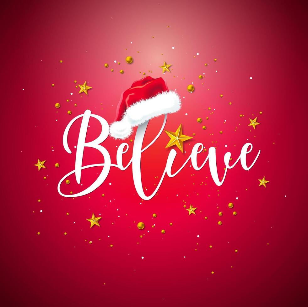 Believe in Santa. Merry Christmas and Happy New Year Illustration with Handwrited Letter Elements on Red Background. Holiday Design for Flyer, Greeting Card, Banner, Celebration Poster or Party vector