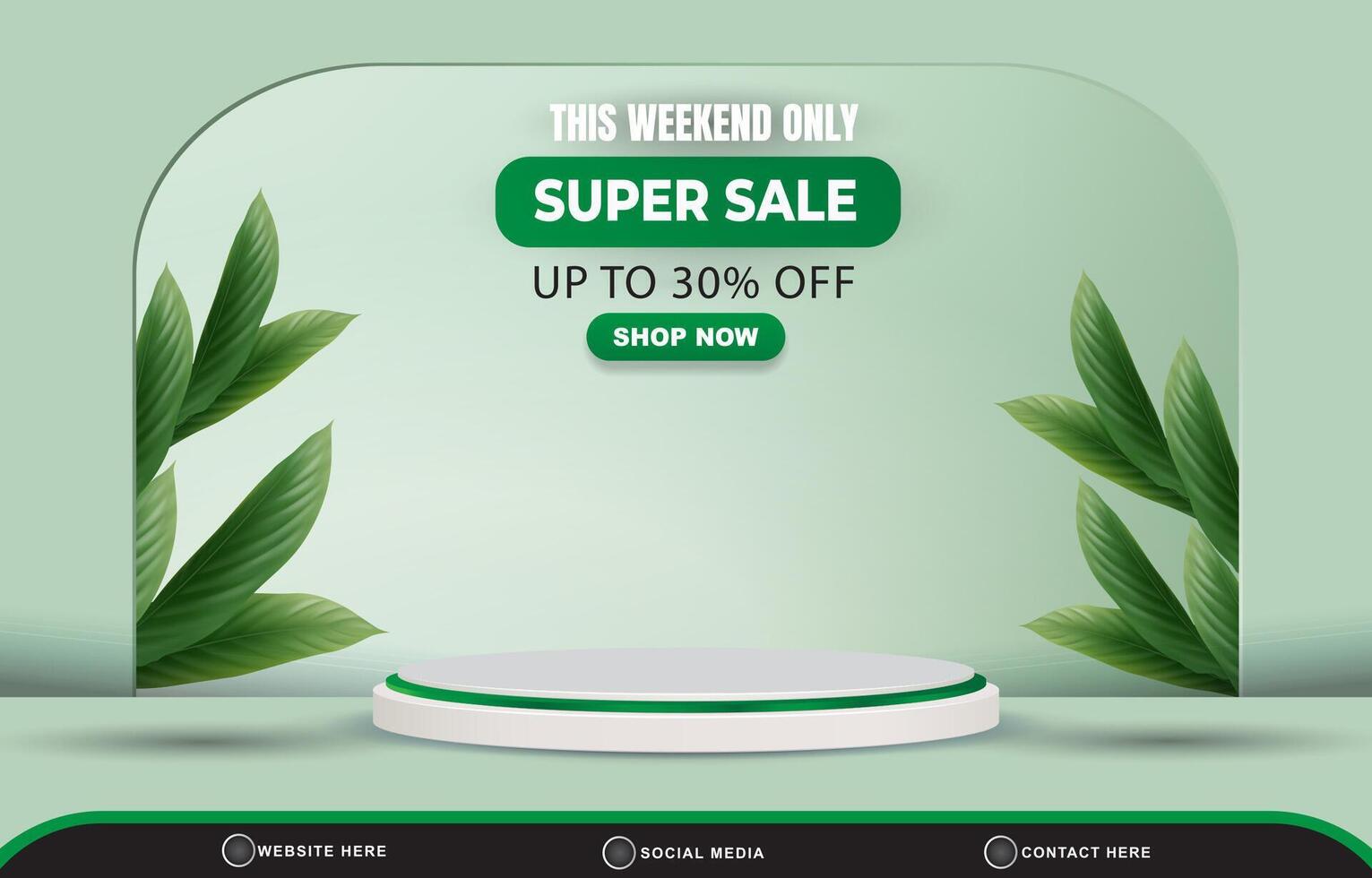 weekend super sale discount social media template banner with blank space 3d podium for product sale with abstract gradient green and white background design vector